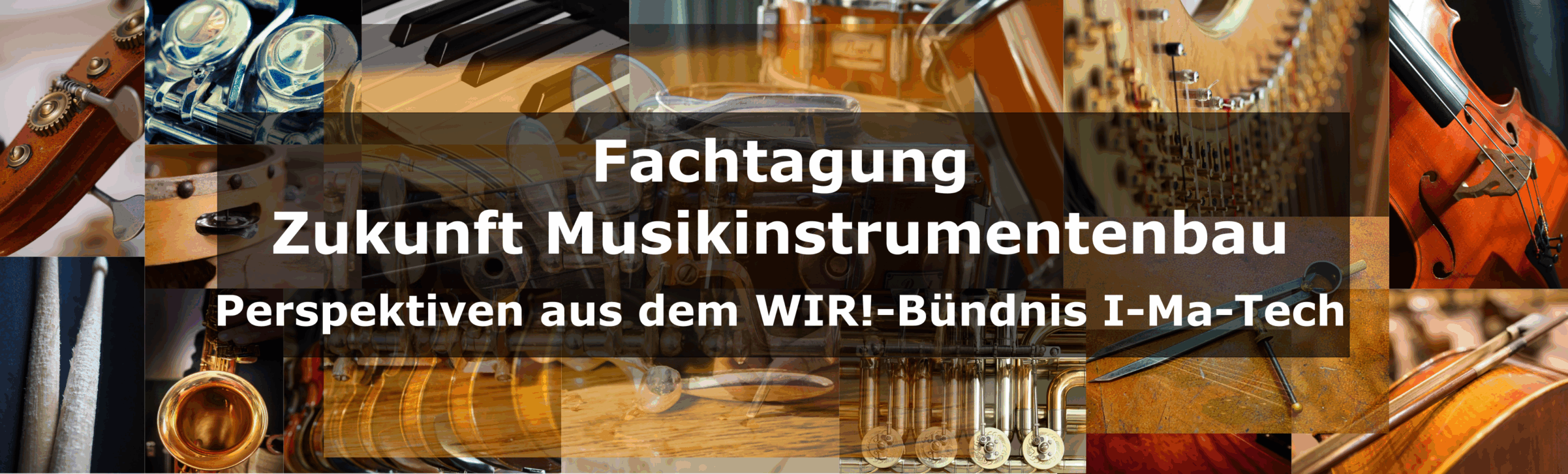 Mehr über den Artikel erfahren Fachtagung Zukunft Musikinstrumentenbau